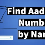 Find Aadhaar Number by Name