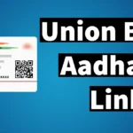Link Aadhaar Number with Union Bank of India Account