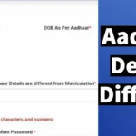 Please Enter Why Your Aadhaar Details are Different from Matriculation
